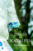 A Dress for Kathleen (eBook, ePUB)