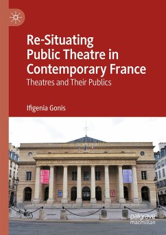 Re-Situating Public Theatre in Contemporary France (eBook, PDF) - Gonis, Ifigenia