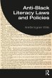 Anti-Black Literacy Laws and Policies... - Bild 1