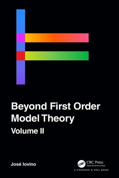 Beyond First Order Model Theory, Volume II (eBook, ePUB)