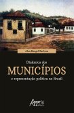Dinâmica dos Municípios e Representação Política no Brasil (eBook, ePUB)