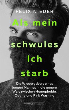 Als mein schwules Ich starb (eBook, PDF) - Nieder, Felix