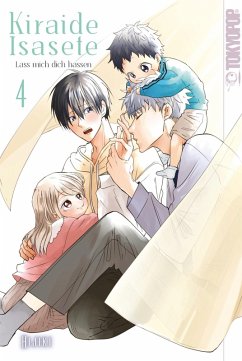 Kiraide Isasete - Lass mich dich hassen, Band 04 (eBook, ePUB) - Hijiki