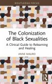 The Colonization of Black Sexualities (eBook, PDF)