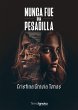 Nunca fue una pesadilla (eBook, ePUB) - Bild 1