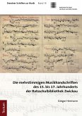 Die mehrstimmigen Musikhandschriften des 15. bis 17. Jahrhunderts der Ratsschulbibliothek Zwickau (eBook, PDF)
