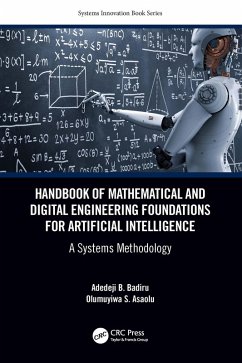 Handbook of Mathematical and Digital Engineering Foundations for Artificial Intelligence (eBook, ePUB) - Badiru, Adedeji B.; Asaolu, Olumuyiwa