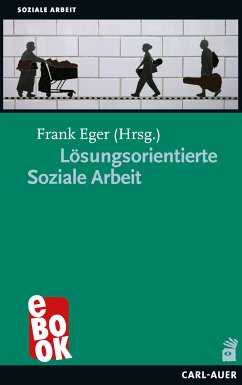 Lösungsorientierte Soziale Arbeit (eBook, ePUB)