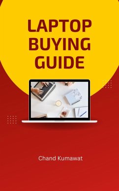 Laptop Buying Guide (eBook, ePUB) - Kumawat, Chand