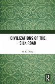 Civilizations of the Silk Road (eBook, ePUB)