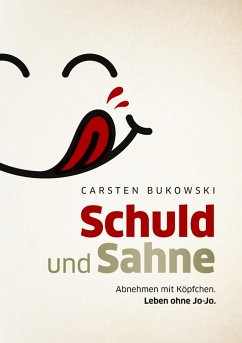 Schuld und Sahne (eBook, ePUB) - Bukowski, Carsten
