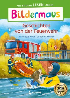 Bildermaus - Geschichten von der Feuerwehr (eBook, ePUB) - Wich, Henriette