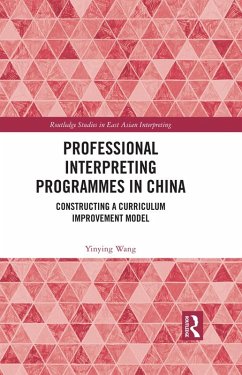 Professional Interpreting Programmes in China (eBook, PDF) - Wang, Yinying