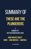 Summary of These Are the Plunderers by Gretchen Morgenson (eBook, ePUB)