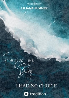 Forgive me, Baby (eBook, ePUB) - Summer, Liliana