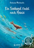 Ein Seehund findet nach Hause / Das geheime Leben der Tiere - Ozean Bd.4 (eBook, ePUB)