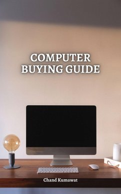 Computer Buying Guide (eBook, ePUB) - Kumawat, Chand