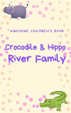 Cover The Crocodile and Hippo River Family (eBook, ePUB)