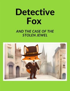 Detective Fox and the Case of the Stolen Jewel (eBook, ePUB) - Chan, Ken