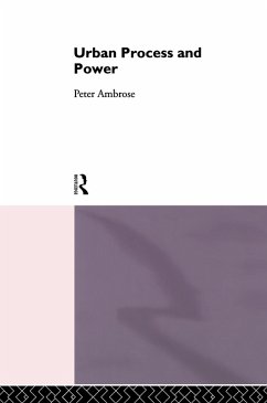 Urban Process and Power (eBook, ePUB) - Ambrose, Peter