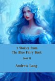 3 Stories from The Blue Fairy Book (eBook, ePUB)