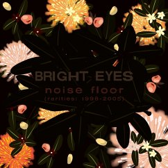 Noise Floor (Rarities:1998-2005) - Bright Eyes