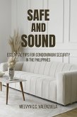 Safe and Sound: Essential Tips for Condominium Security in the Philippines (eBook, ePUB)