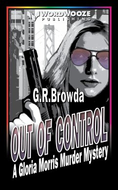 Out of Control: A Gloria Morris Murder Mystery (eBook, ePUB) - Browda, G. R.