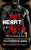Pope Heart of the Mafia (Brutal Cousins: An Enemies-to-Lovers Dark Mafia Romance) (eBook, ePUB)
