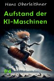 Aufstand der KI-Maschinen (eBook, ePUB)