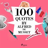 100 Quotes by Alfred de Musset (MP3-Download)