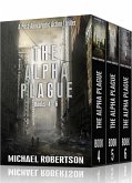 The Alpha Plague - Books 4 - 6 (The Alpha Plague Box Sets, #2) (eBook, ePUB)