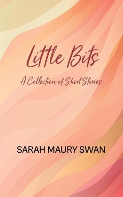 Cover Little Bits: A Collection of Short Stories (eBook, ePUB)