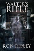 Walter's Rifle (Haunted Collection, #2) (eBook, ePUB)