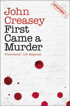 First Came a Murder (eBook, ePUB) - Creasey, John First Came a Murder (eBook, ePUB) - Creasey, John