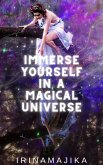 Immerse Yourself in a Magical Universe (eBook, ePUB) Immerse Yourself in a Magical Universe (eBook, ePUB)