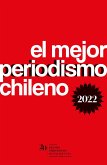 El mejor periodismo chileno 2022 (eBook, ePUB)