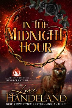 In the Midnight Hour (A Midnight Madness Nightcreature Novel, #3) (eBook, ePUB) - Handeland, Lori