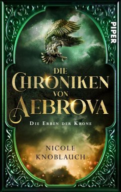 Die Chroniken von Aebrova - Die Erben der Krone - Knoblauch, Nicole