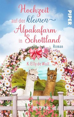 Romantic Skye - Hochzeit auf der kleinen Alpakafarm in Schottland - Wulf, K. Elly de