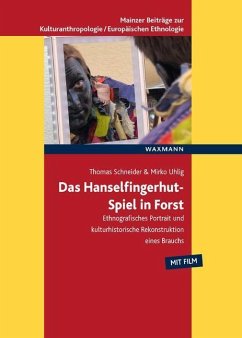 Das Hanselfingerhut-Spiel in Forst - Schneider, Thomas;Uhlig, Mirko