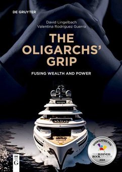 The Oligarchs' Grip - Lingelbach, David;Rodríguez Guerra, Valentina