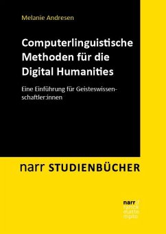 Computerlinguistische Methoden für die Digital Humanities - Andresen, Melanie