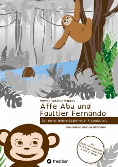 Affe Abu und Faultier Fernando - Walther-Mappes, Maryse