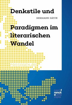 Denkstile und Paradigmen im literarischen Wandel - Gätje, Hermann