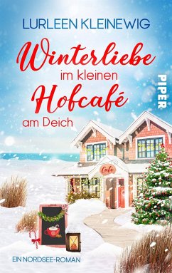 Winterliebe im kleinen Hofcafé am Deich - Kleinewig, Lurleen