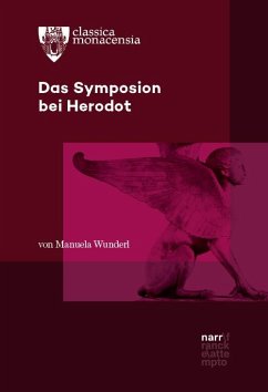 Das Symposion bei Herodot - Wunderl, Manuela