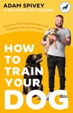 How to Train Your Dog (eBook, ePUB)