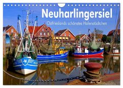 Neuharlingersiel - Ostfrieslands schönstes Hafenstädtchen (Wandkalender 2024 DIN A4 quer), CALVENDO Monatskalender