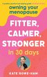 Owning Your Menopause: Fitter, Calmer,... - Bild 1